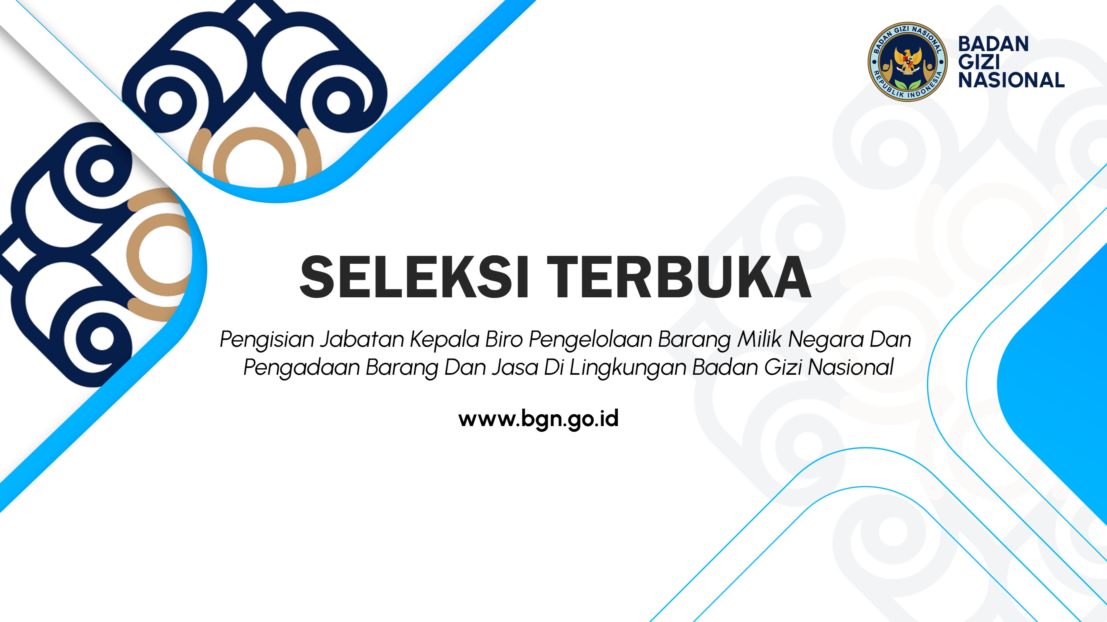 Seleksi Terbuka Pengisian Jabatan Kepala Biro Pengelolaan Barang Milik Negara Dan Pengadaan Barang Dan Jasa Di Lingkungan Badan Gizi Nasional Bengkulu Tengah